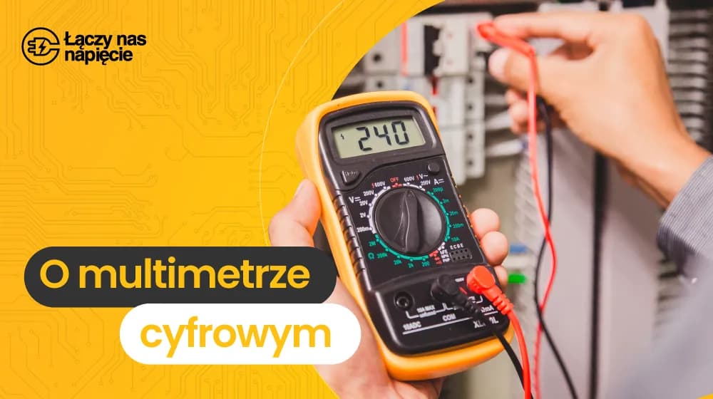Jak działa multimetr? Proste wyjaśnienie dla początkujących