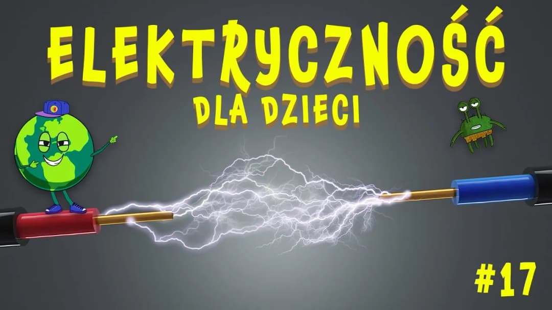 Jak powstaje prąd dla dzieci – proste wyjaśnienie z eksperymentami